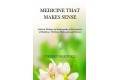 Medicine That Makes sense Medicine That Makes sense