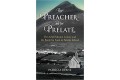 The Preacher and the Prelate, The Achill Mission Colony and the Battle for Souls in Famine Ireland