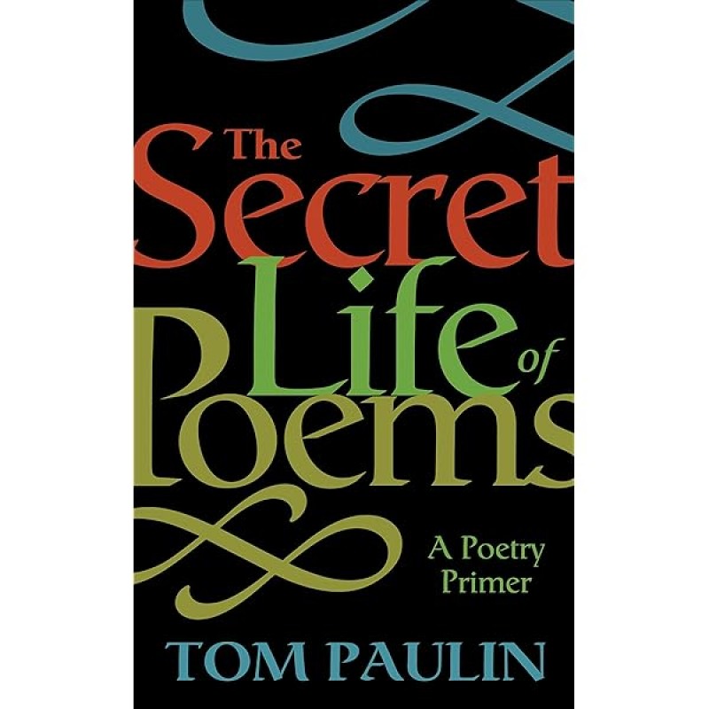 The Secret Life of Poems - A Poetry Primer