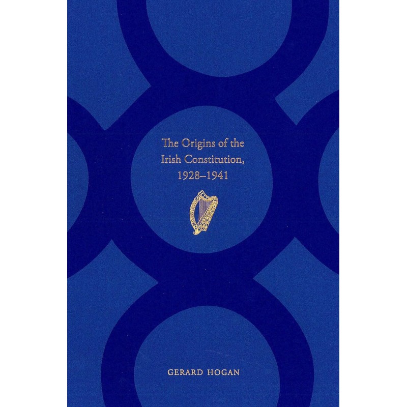 The Origins of the Irish Constitution - 1928 - 1941
