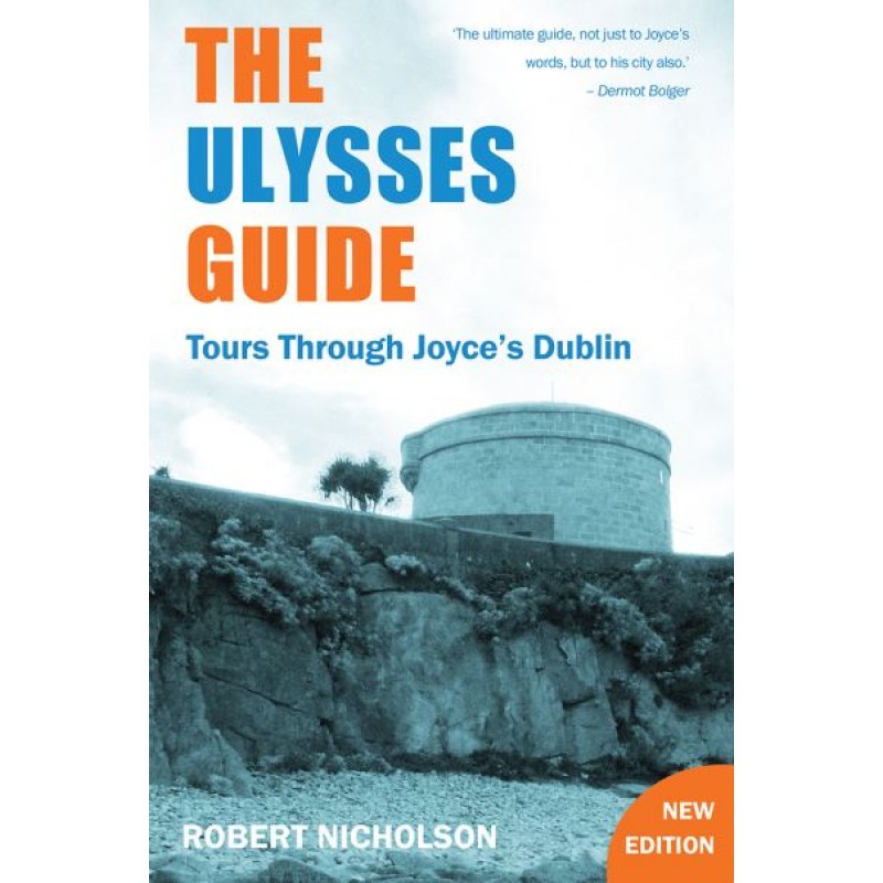 The Ulysses Guide - Tours Through Joyce's Dublin