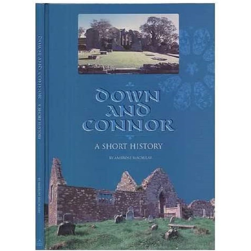 Down and Connor: A Short History 