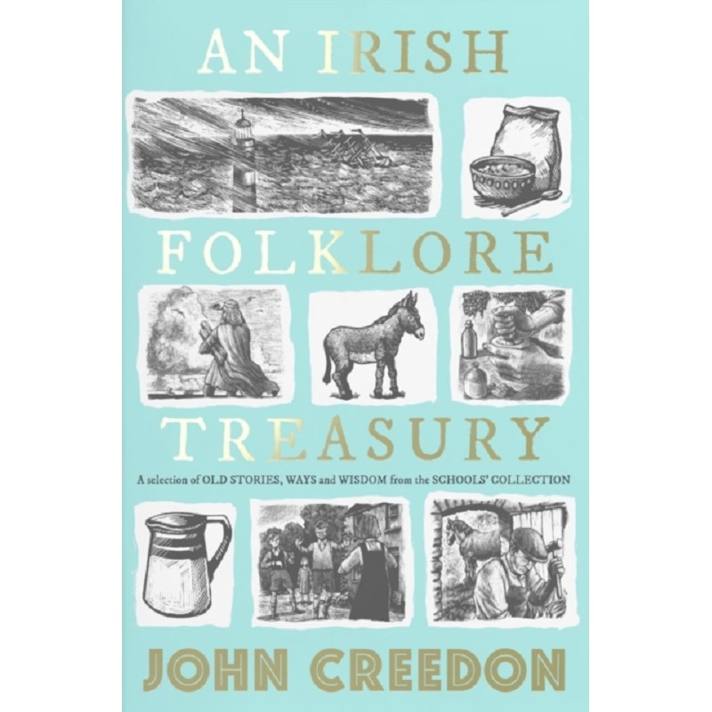 An Irish Folklore Treasury 