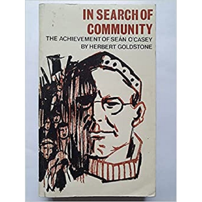 In Search Of Community: The Achievement Of Sean O'Casey