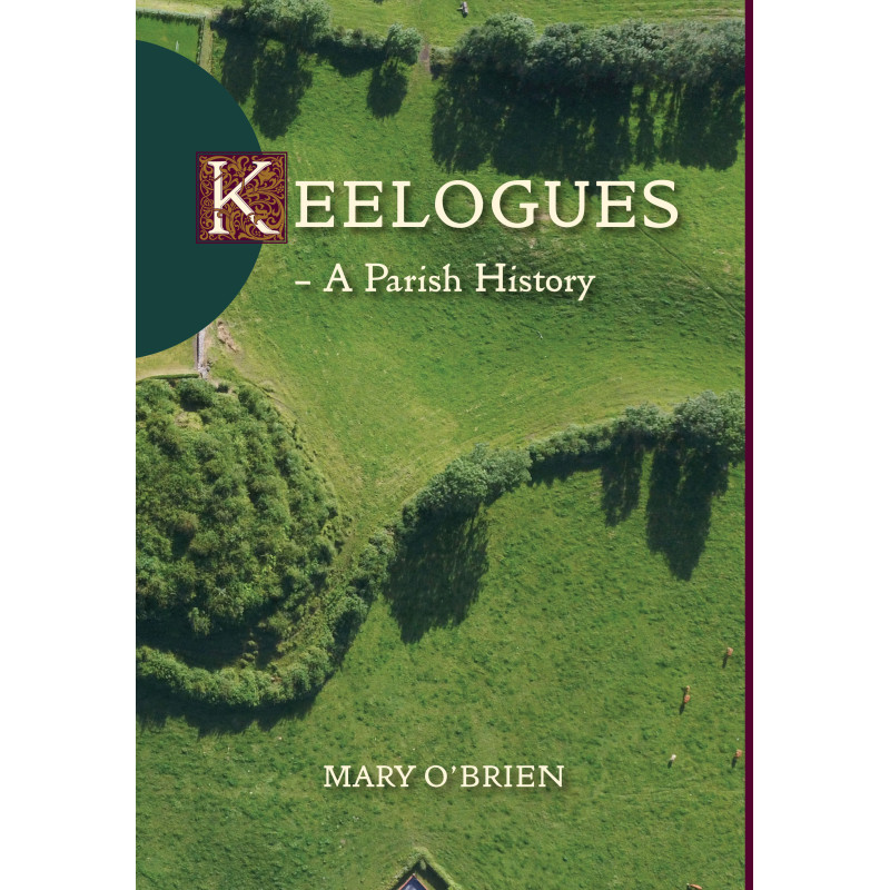 Keelogues – A Parish History