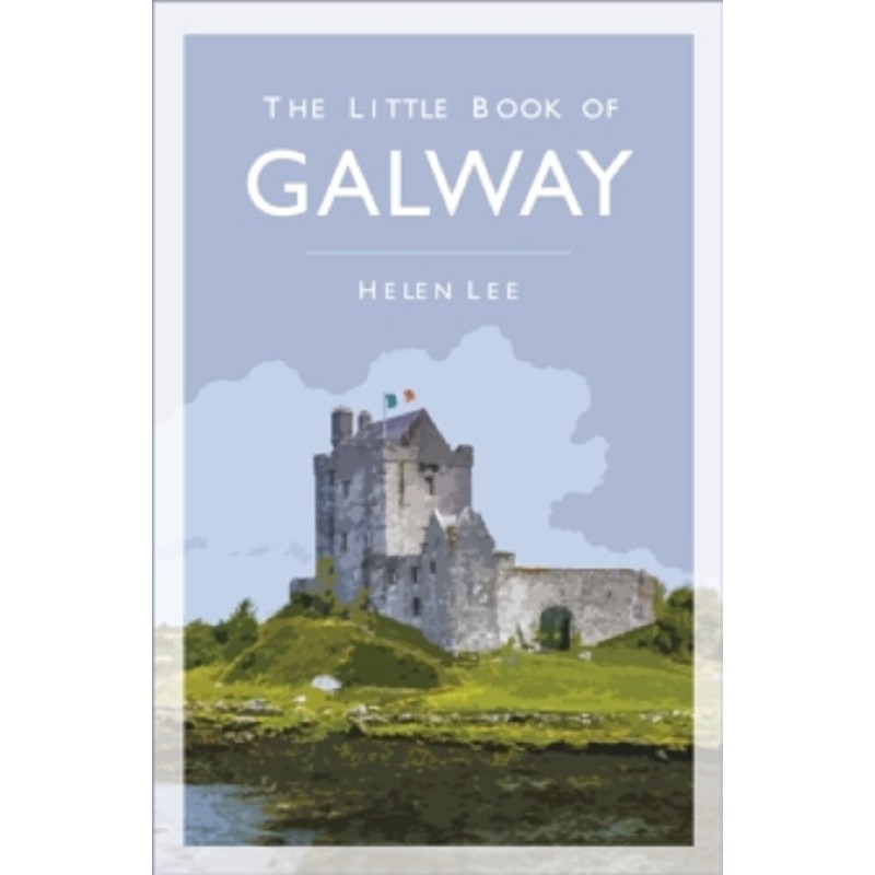 The Little Book Of Galway.