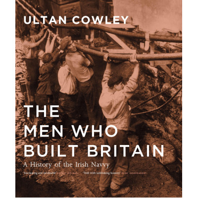 The Men who Built Britain ( Hardback ) 