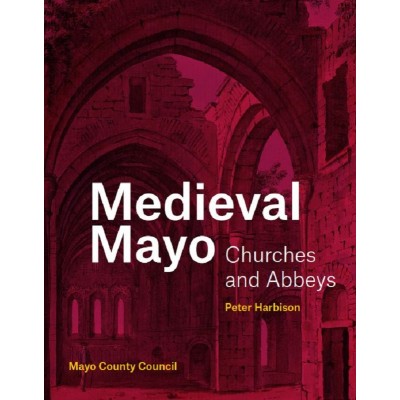 Medieval Mayo Churches and Abbeys