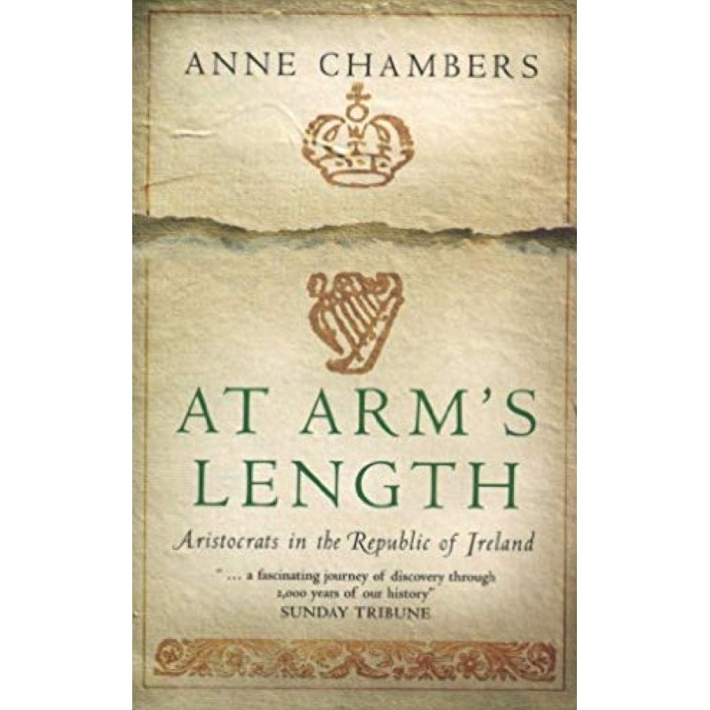 At Arm's Length - Aristocrats in the Republic of Ireland