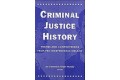 Criminal Justice History: Themes and Controversies