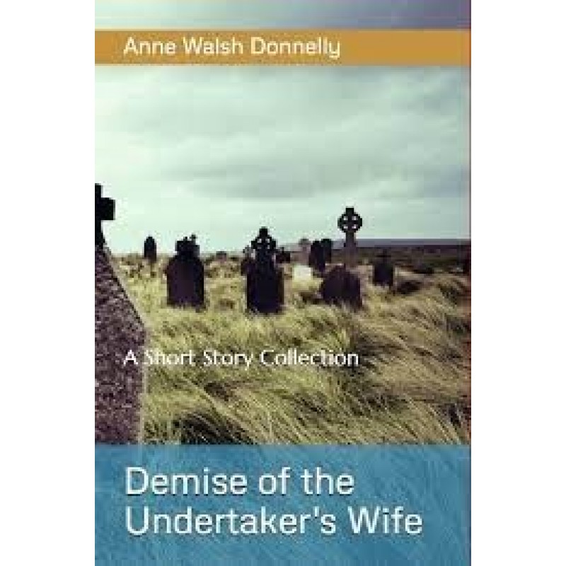 Demise of the Undertaker's Wife.