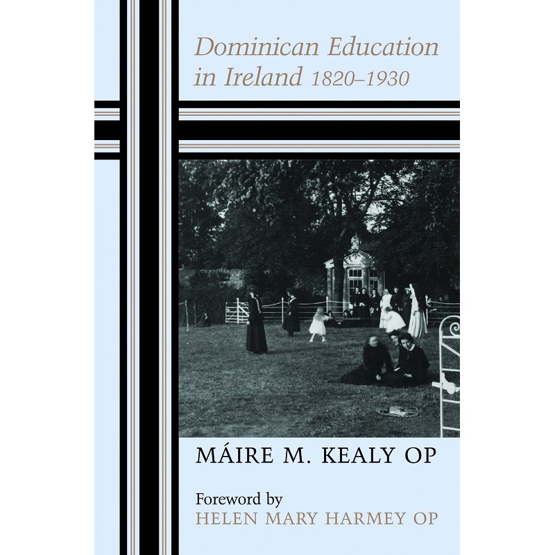 Dominican Education in Ireland 1820-1930