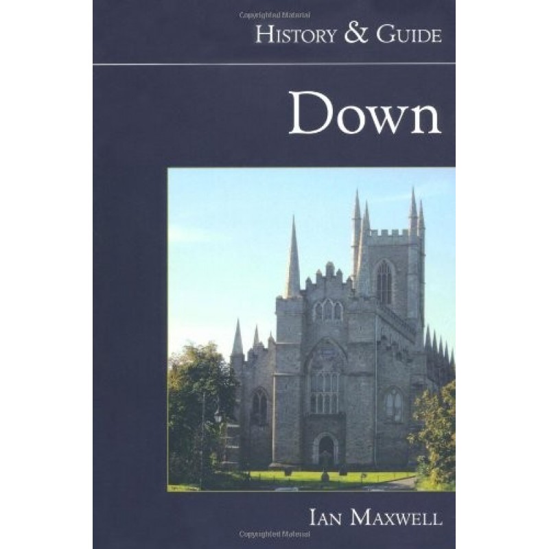 History and Guide: Down