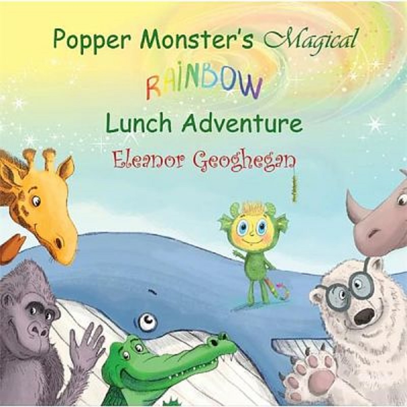 Popper Monster's Magical Rainbow Lunch Adventure