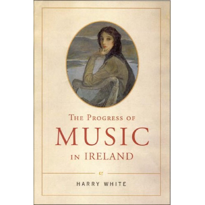 The Progress of Music in Ireland