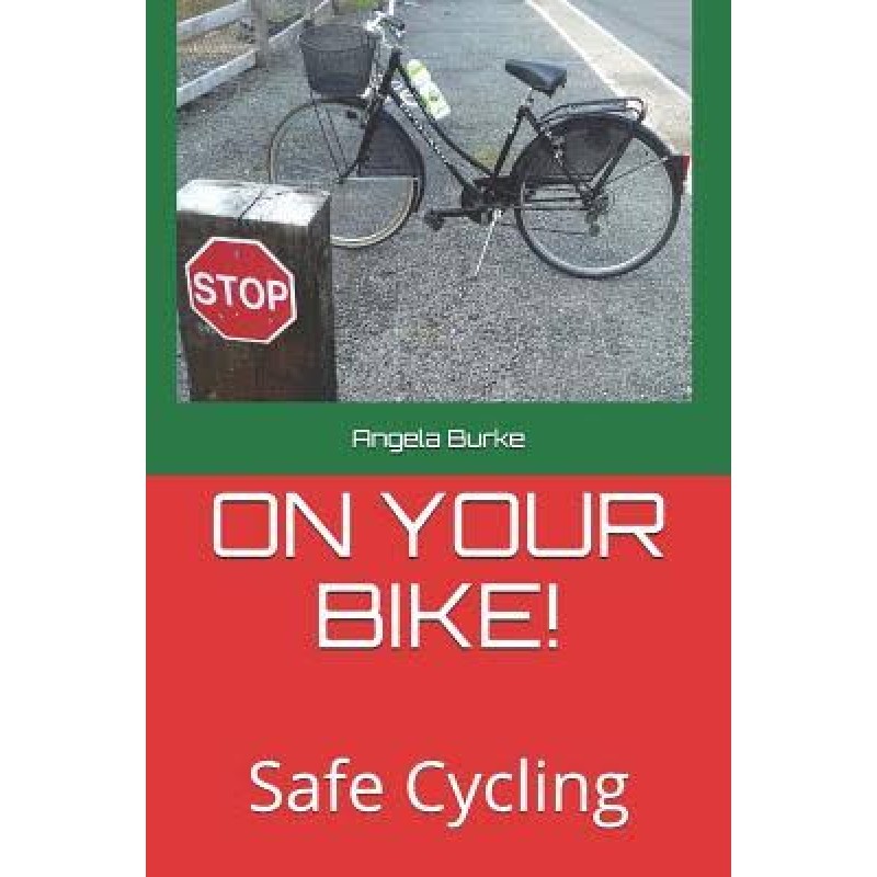 On Your Bike- Safe Cycling.
