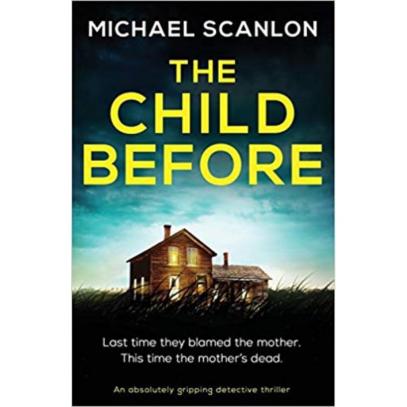 The Child Before, Detective Finnegan Beck Book 2.