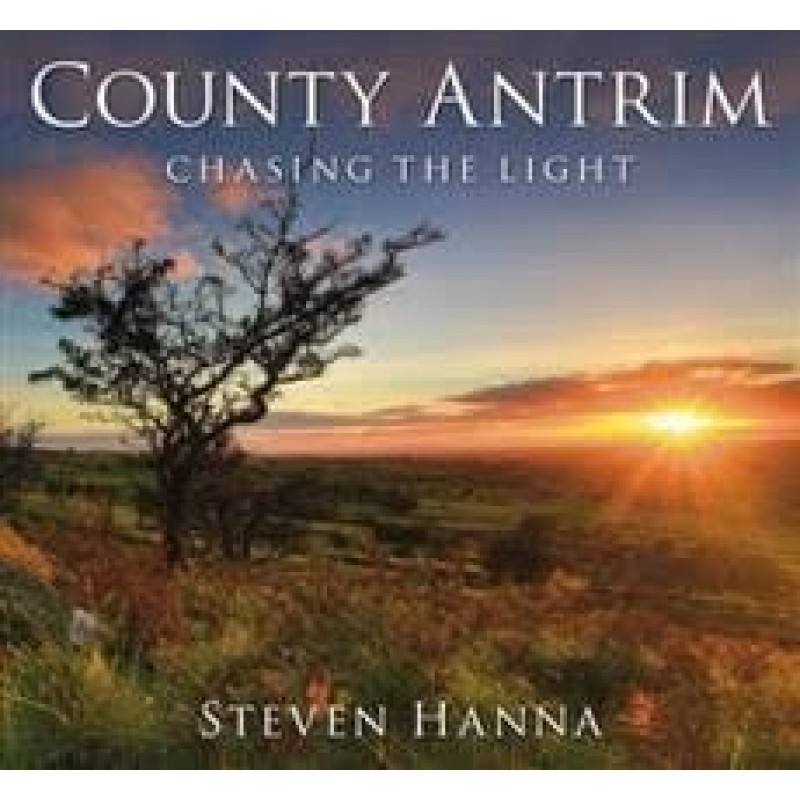 County Antrim - Chasing the Light