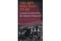 The Men Will Talk to Me: Galway Interviews