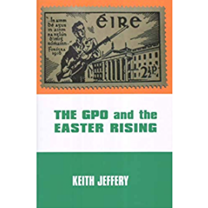 The GPO and the Easter Rising
