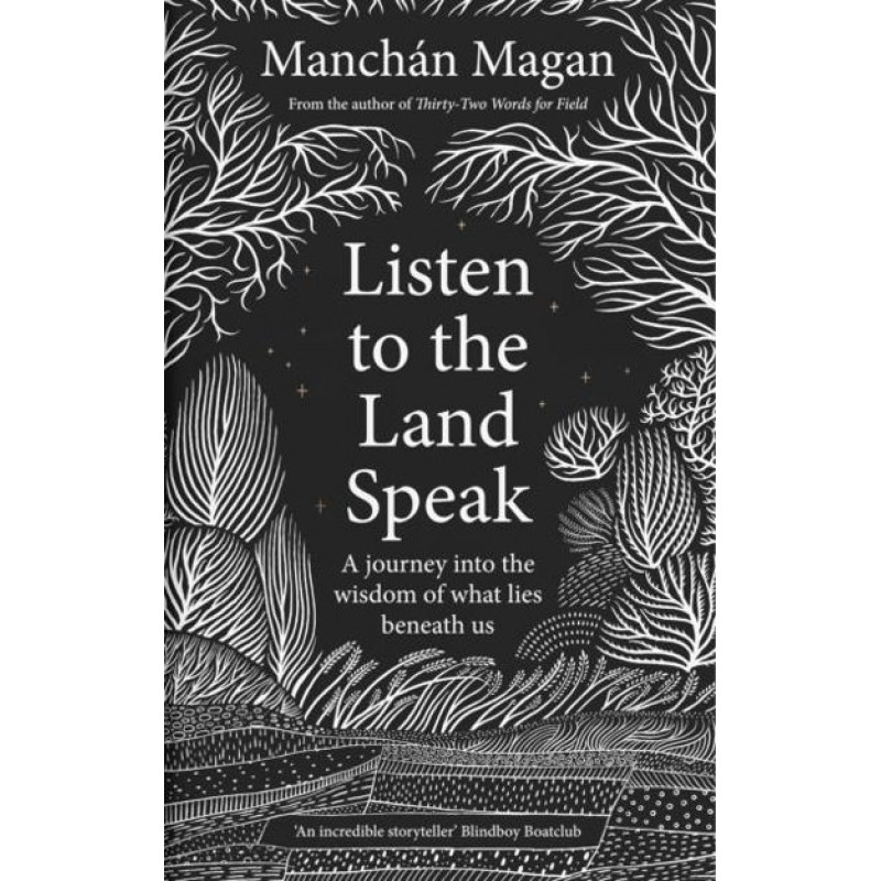 Listen to the Land Speak: A Journey into the wisdom of what lies beneath us **SIGNED COPIES**