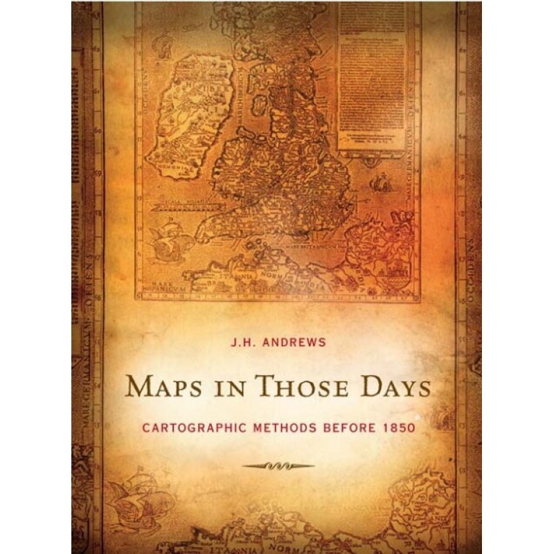 Maps In Those Days: Cartographic Methods Before 1850