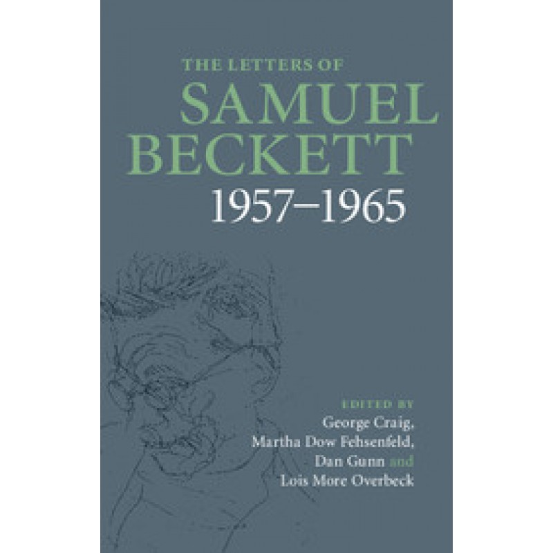 The Letters of Samuel Beckett 1957 - 1965